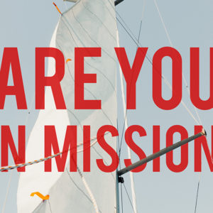 Are You On Mission?