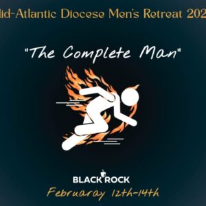 Gentleman – Please Sign Up For The Men’s Retreat!